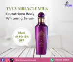 TVLV Miracle Milk Glutathione Body Whitening Serum
